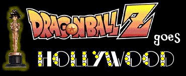 Dragon Ball Z goes Hollywood